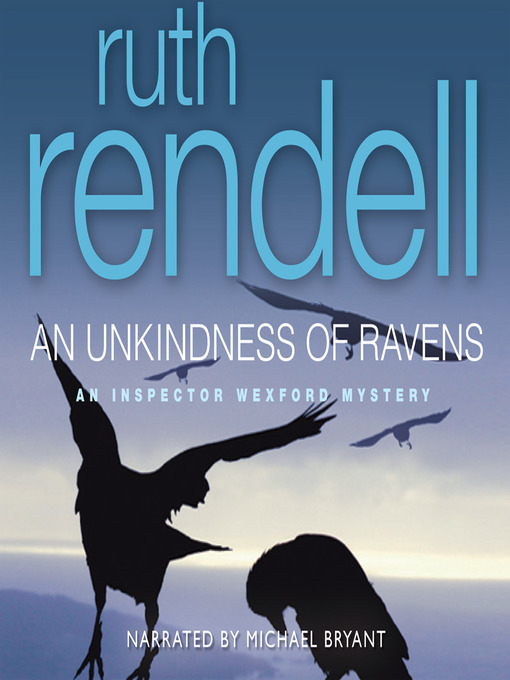 Title details for An Unkindness of Ravens by Ruth Rendell - Available